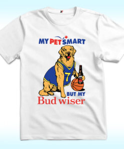 My Pet Smart But My Bud Wiser Shirt