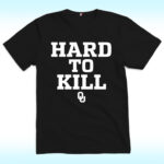 Oklahoma Sooners Hard To Kill Shirt