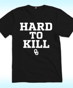 Oklahoma Sooners Hard To Kill Shirt