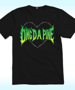 OMG Da Pine Shirt