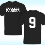 Play For Parker Tony Parker Shirt