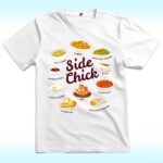 Side Chick Shirt, Funny Thanksgiving