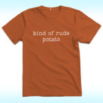Thanksgiving Couples Shirt, Sweet Potato, Kind Of Rude Potato