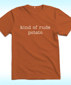 Thanksgiving Couples Shirt, Sweet Potato, Kind Of Rude Potato