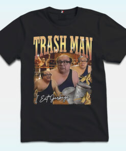 Trash Man Frank Reynollds Shirt, I Eat Garbage