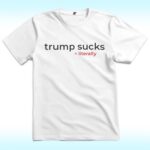 Trump Suck Literally Shirt