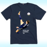 We’ll Be Coming 26 Scotland Shirt, McTominay