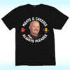 Meats And Cheeses Always Pleases Shirt, Bob Mortimer