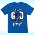 Only God Saves More Than Vasy Tampa Bay Football Shirt