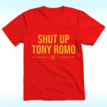 Shut Up Tony Romo Shirt, Kansas City Chiefs