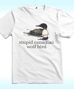 Stupid Canadian Wolf Bird Shirt, Hockey Romance LGBT