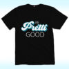 Be Pretti Be Good Shirt, Anti ICE