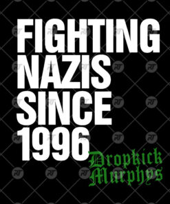 Dropkick Murphys, Fighting Nazis Since 1996 Flogging Molly The Rumjacks Watermark