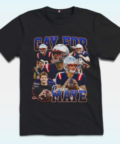 Gay For Drake Maye Shirt, New England Patriots