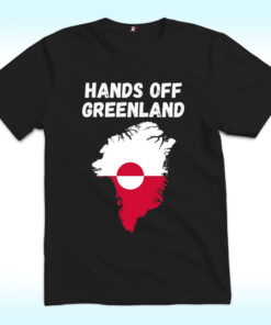Hands Off Greenland Shirt, Greenland Is Ours