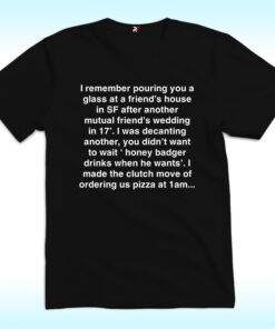 I Made The Clutch Move Of Ordering Pizza Shirt