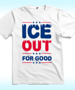 Ice Out For Good Shirt