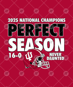 Indiana Hoosiers 2025 National Champions Perfect Season 16-0 Watermark
