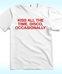 Kiss All The Time Disco Occasionally Shirt, Harry Styles