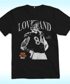 Loveland Good Better Best Shirt, Chicago Bears