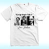 Jesse Jackson, Keep Hope Alive Shirt