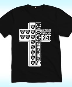Raiders, I Can Do All Things Through Christ Who Strengthens Me Shirt