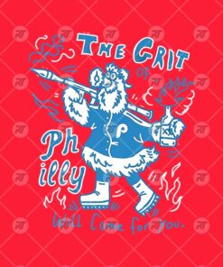 Phillies The Grit Philly Will Come For You Watermark