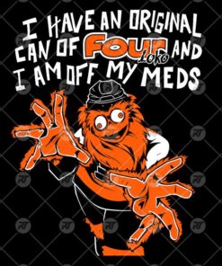 Gritty Philadelphia I Have An Can Of Four Loko And I Am Off My Meds Watermark