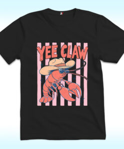 Cute Lobster Cowboy, Yee Claw Shirt