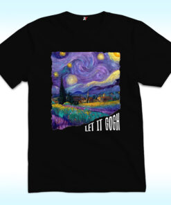 Let It Gogh Shirt