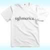 Ughmerica Shirt, Anti 4th of July, Anti Trump