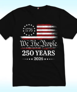 We The People Shirt, 250th America Anniversary