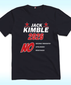 Jack Kimble 2026 No Second Thoughts Apologies Misstakes Shirt