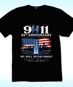 9-11 We Will Never Forget 25th Anniversary Twin Towers Shirt