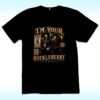 Sophie Cunningham I’m Your Huckleberry Shirt