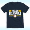 Un-Frelick-ing Believable Baseball Shirt