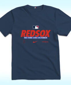 Boston Red Sox No Time Like October Shirt